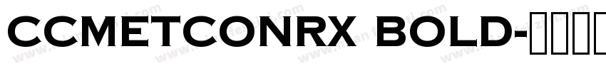 CCMetconRx Bold字体转换